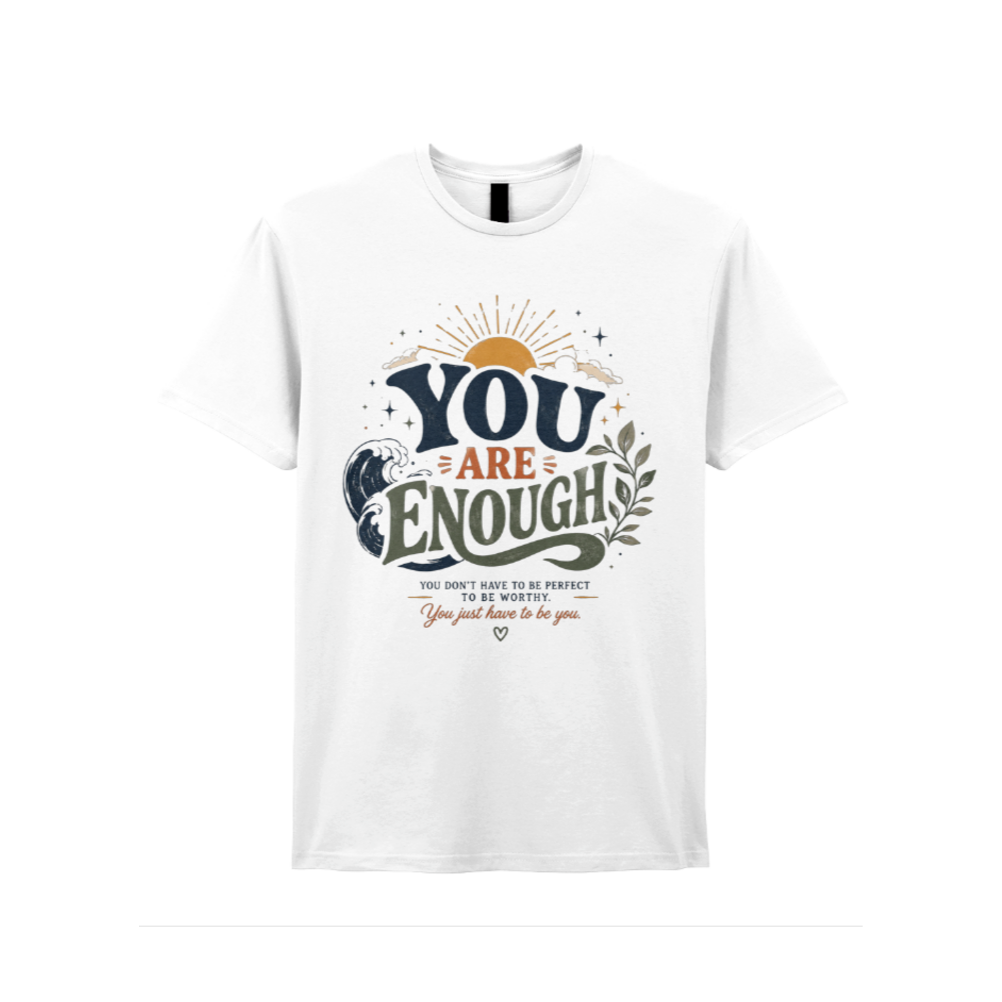 You Are Enough Mental Health T-Shirt