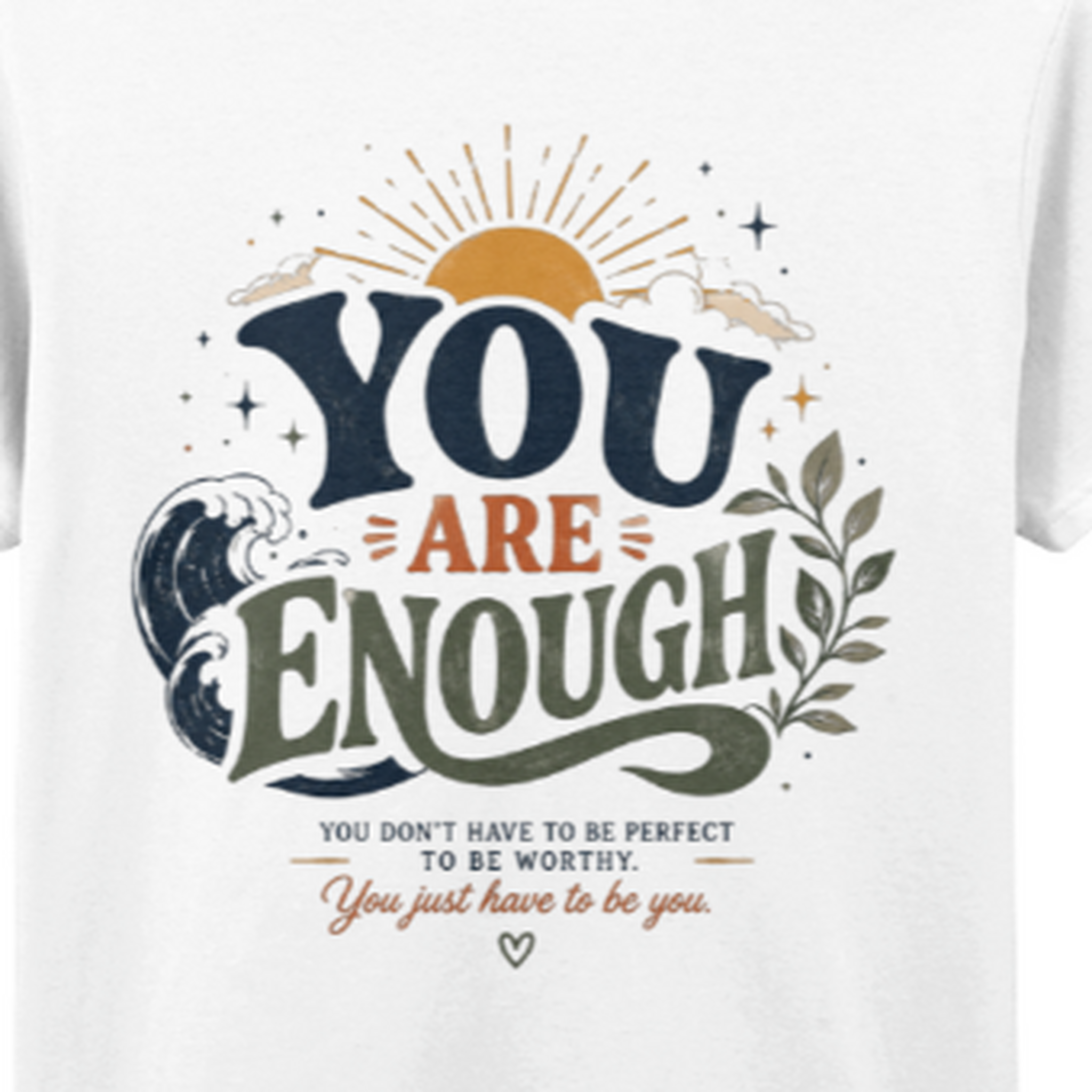 You Are Enough Mental Health T-Shirt