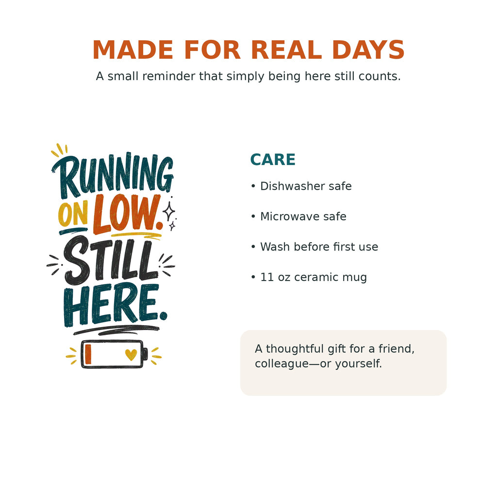 Running on Low, Still Here Mental Health Mug