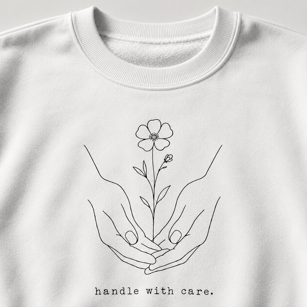 Handle With Care Women’s Mental Health Sweatshirt