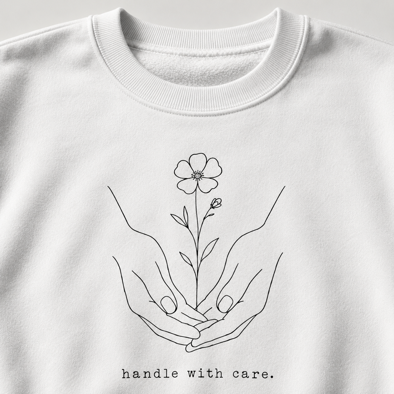 Handle With Care Women’s Mental Health Sweatshirt
