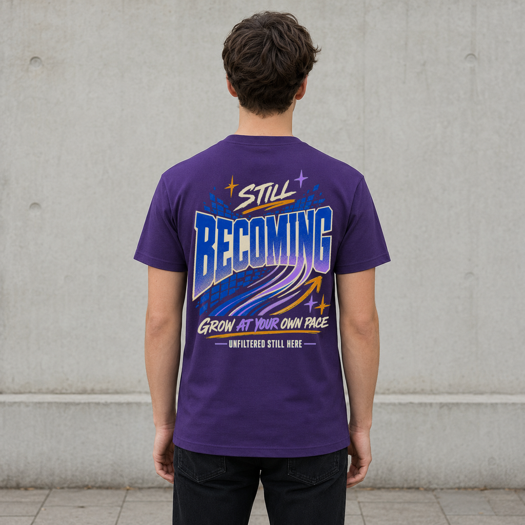 Still Becoming Teen Streetwear T-Shirt | Grow at Your Own Pace